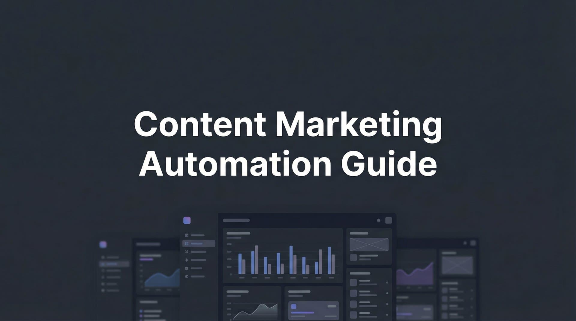 Featured image for: How to Build a Content Marketing Automation System: A Complete Step-by-Step Guide