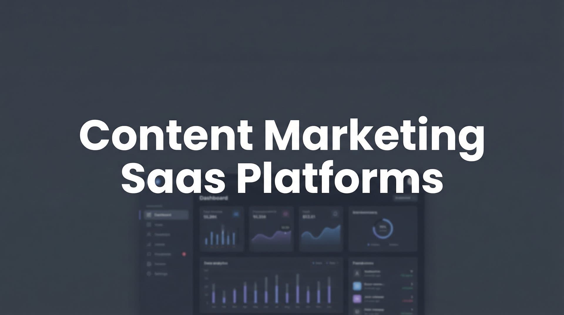 Featured image for: 11 Best Content Marketing SaaS Platforms to Scale Your Strategy in 2026
