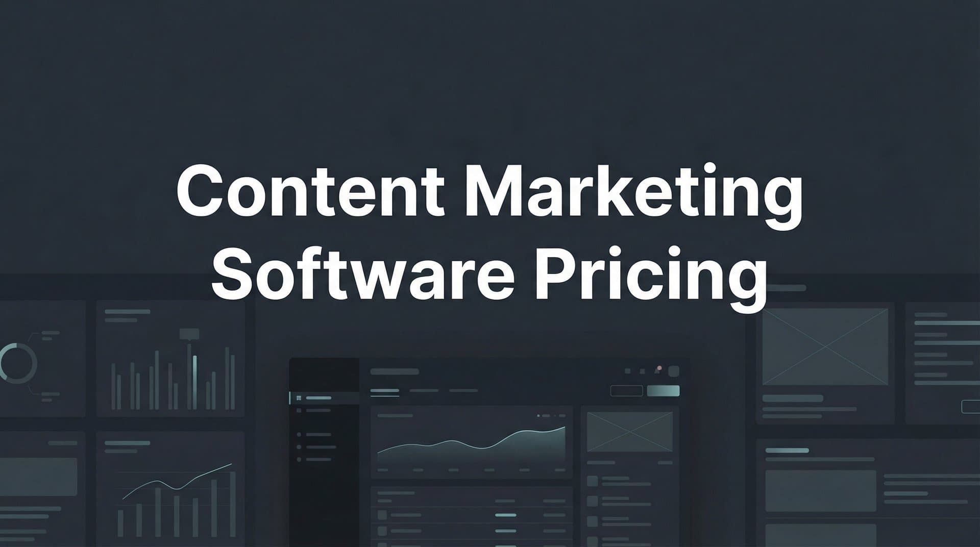 Featured image for: 9 Best Content Marketing Software Pricing Options for Every Budget in 2026