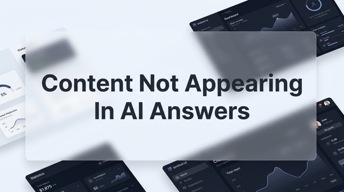 Featured image for: Why Is Your Content Not Appearing in AI Answers? (And How to Fix It)