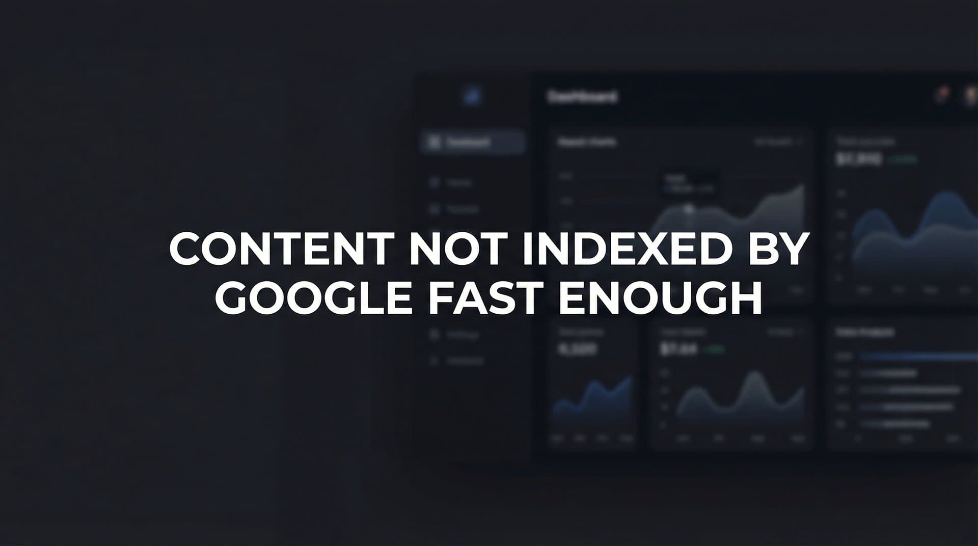 Featured image for: How to Fix Content Not Indexed by Google Fast Enough: A Step-by-Step Guide