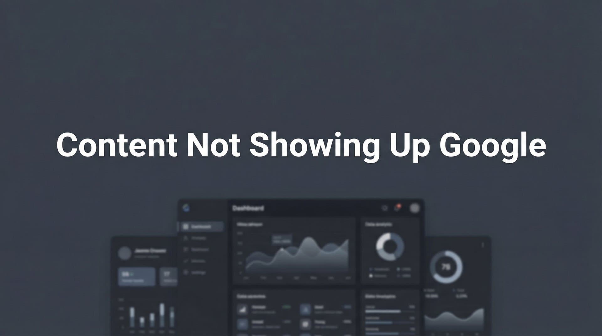 Featured image for: How to Fix Content Not Showing Up on Google: A Step-by-Step Diagnostic Guide