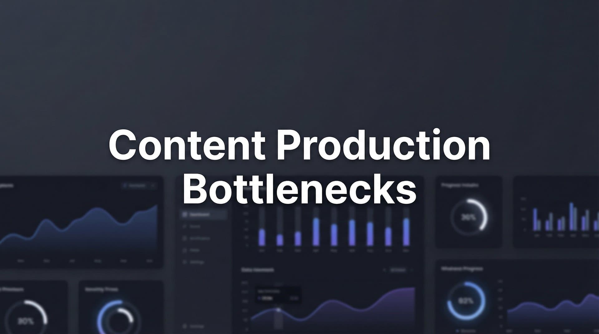 Featured image for: Content Production Bottlenecks: How to Identify and Eliminate Workflow Blockers