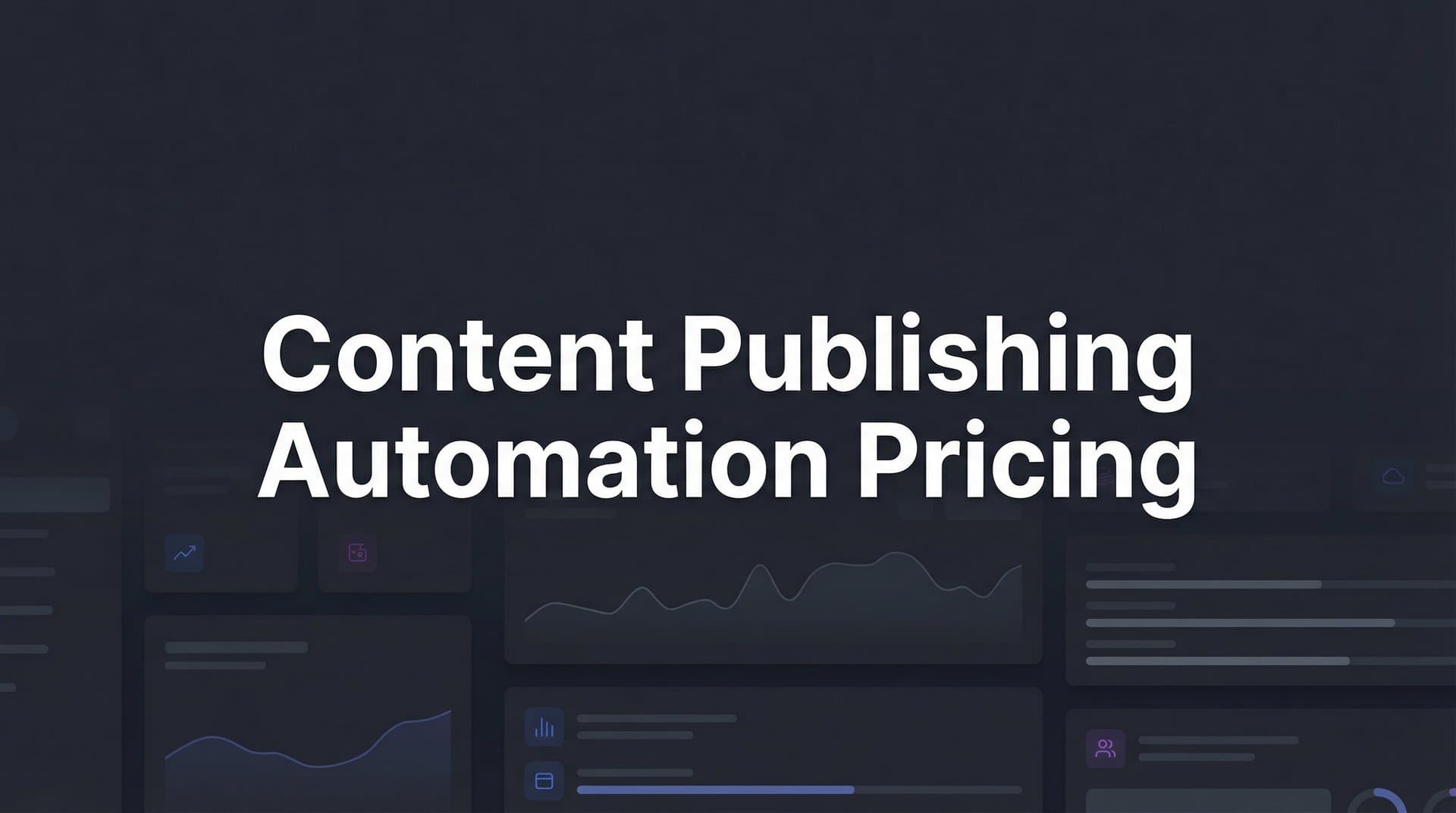 Featured image for: 7 Smart Strategies to Optimize Your Content Publishing Automation Pricing