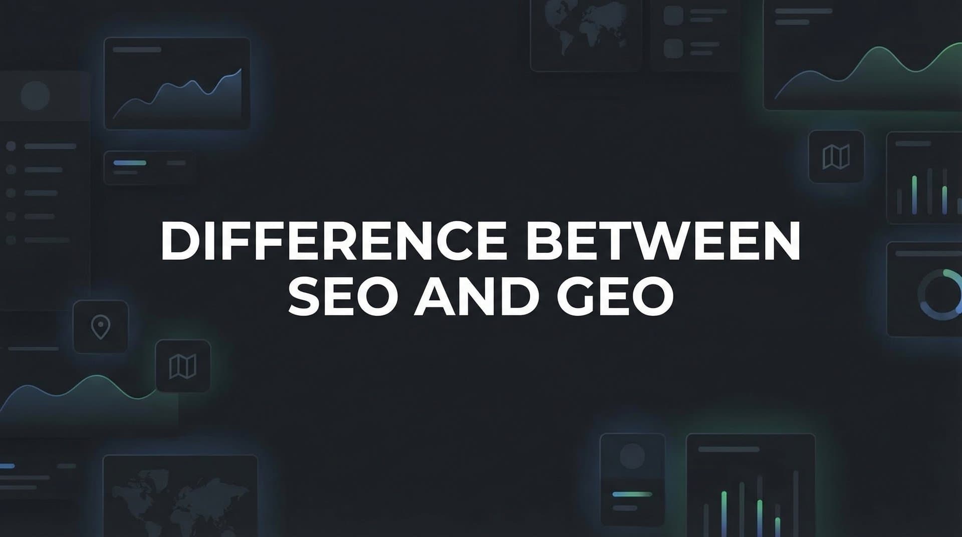 Featured image for: Difference Between SEO and GEO: Why Traditional Search Optimization Isn't Enough in 2026