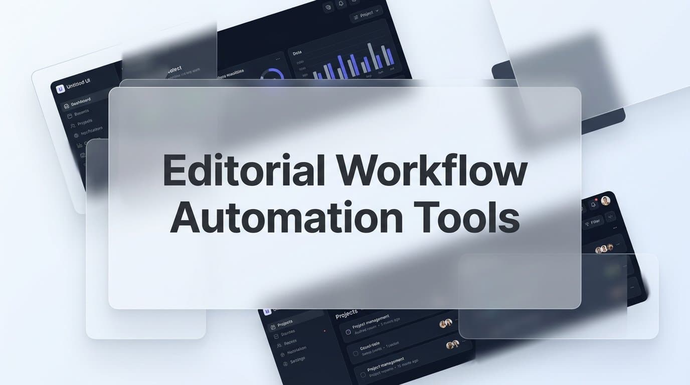 Featured image for: 9 Best Editorial Workflow Automation Tools in 2026