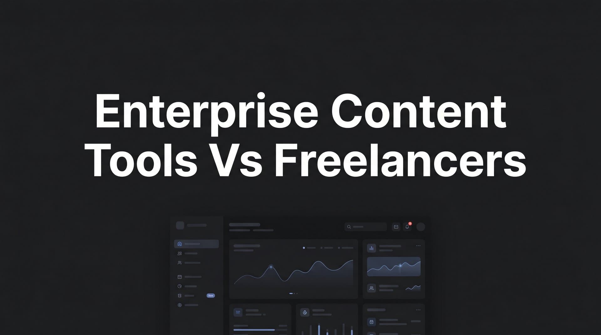 Featured image for: 9 Best Enterprise Content Tools That Replace (or Complement) Freelancers in 2026