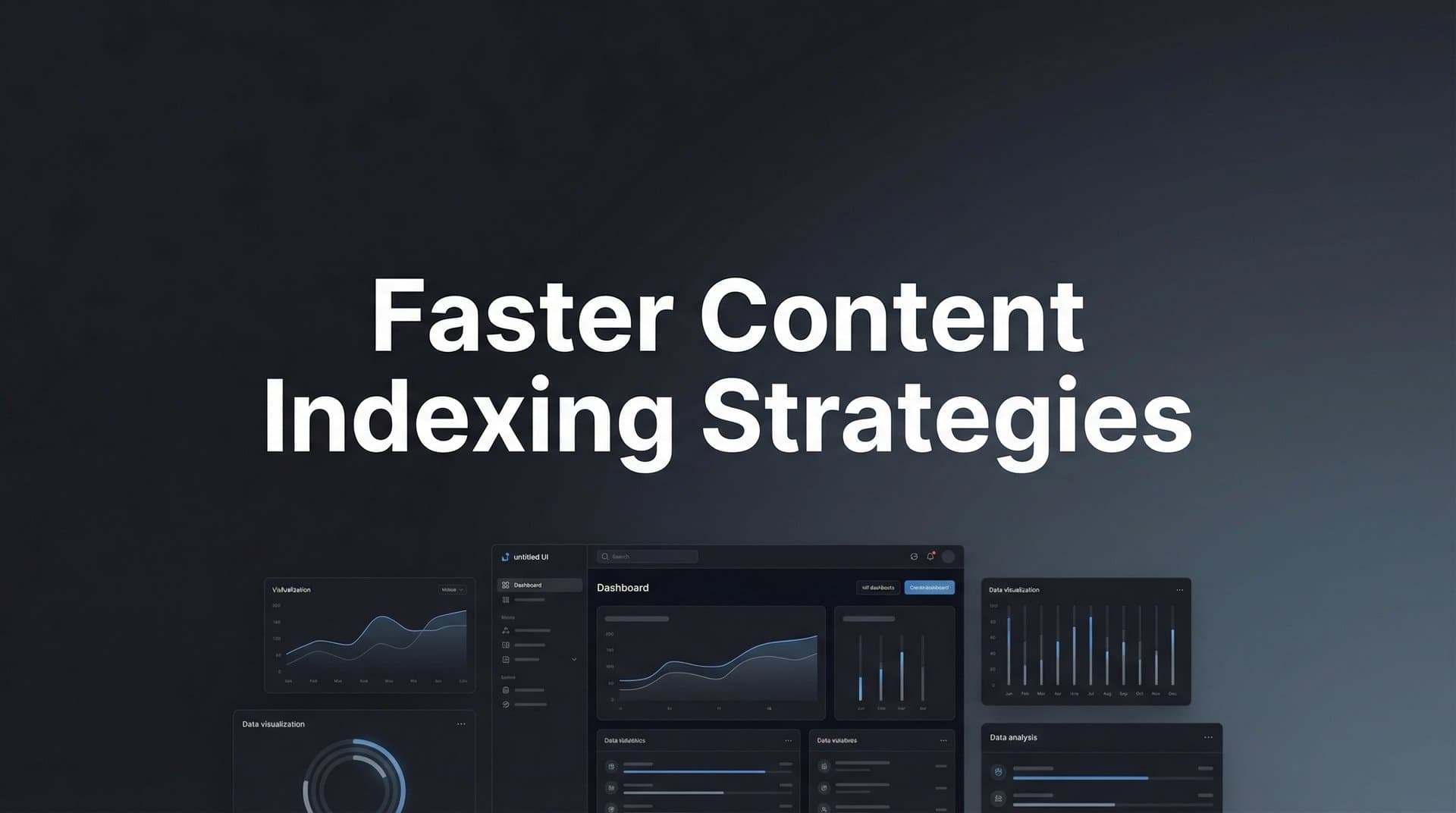 Featured image for: 7 Faster Content Indexing Strategies That Actually Work in 2026
