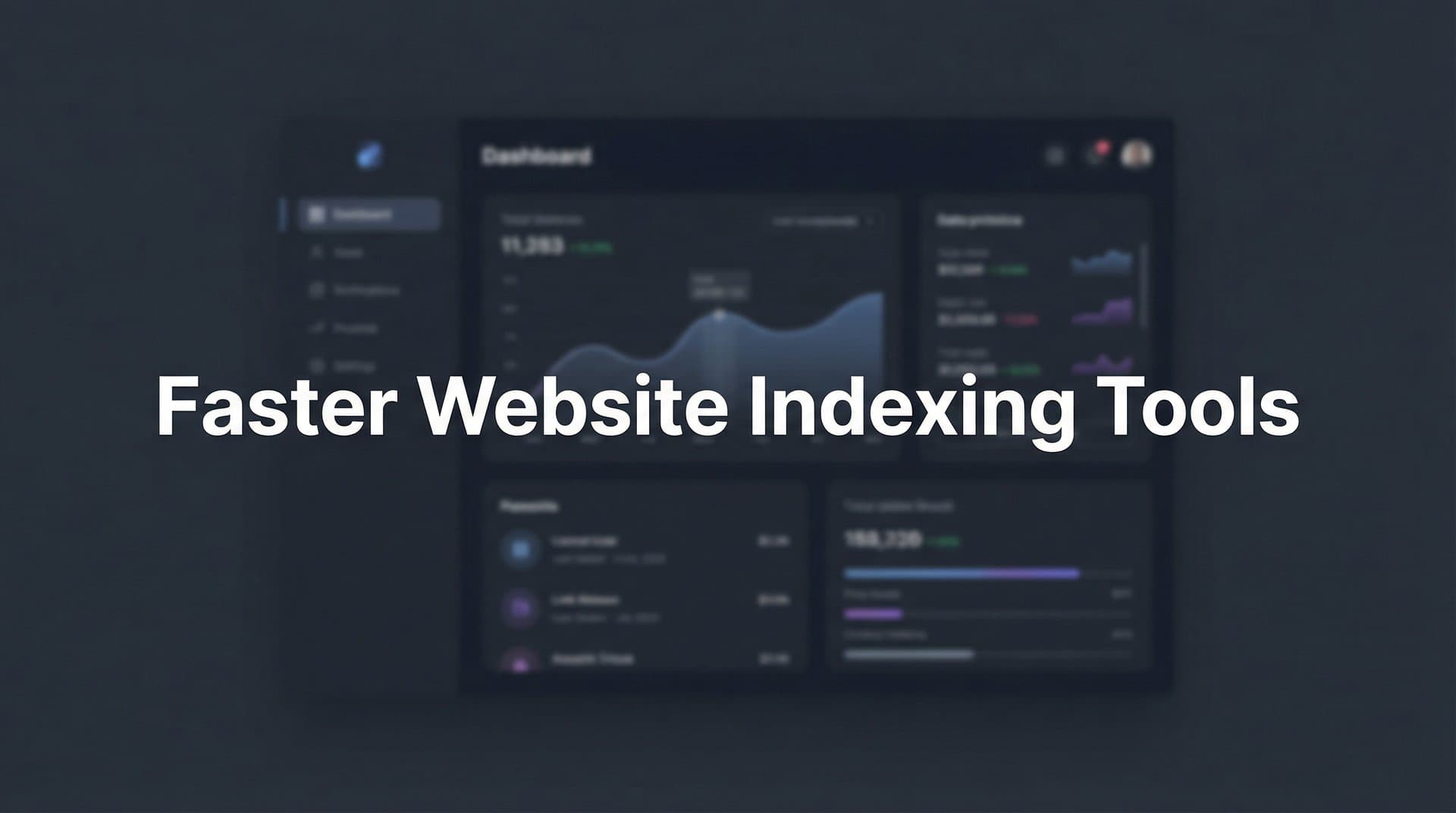 Featured image for: 9 Best Faster Website Indexing Tools to Get Found by Search Engines in 2026