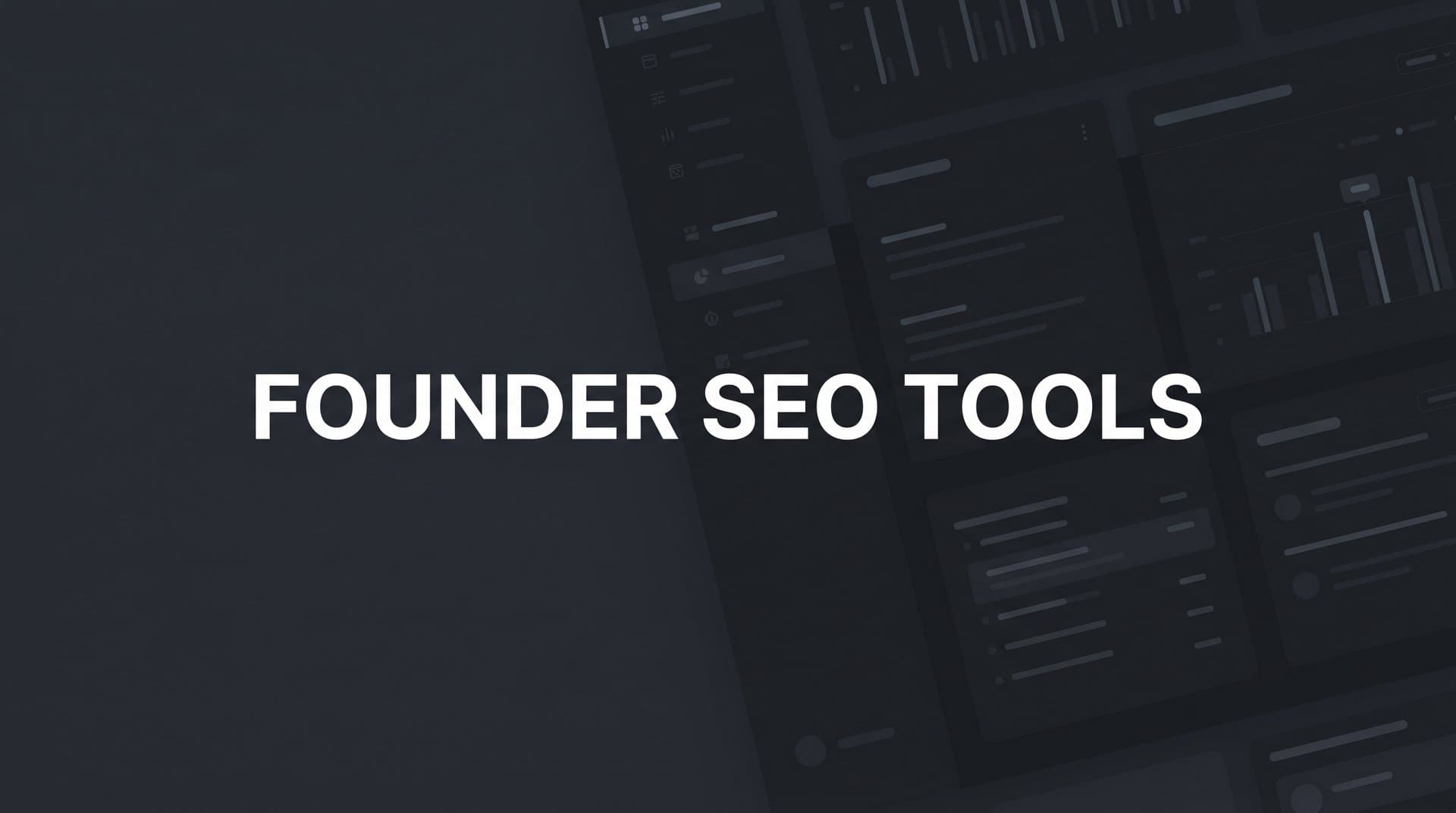 Featured image for: 9 Best Founder SEO Tools to Drive Organic Growth in 2026