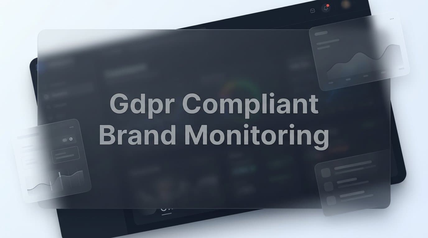 Featured image for: How to Set Up GDPR Compliant Brand Monitoring: A Step-by-Step Guide