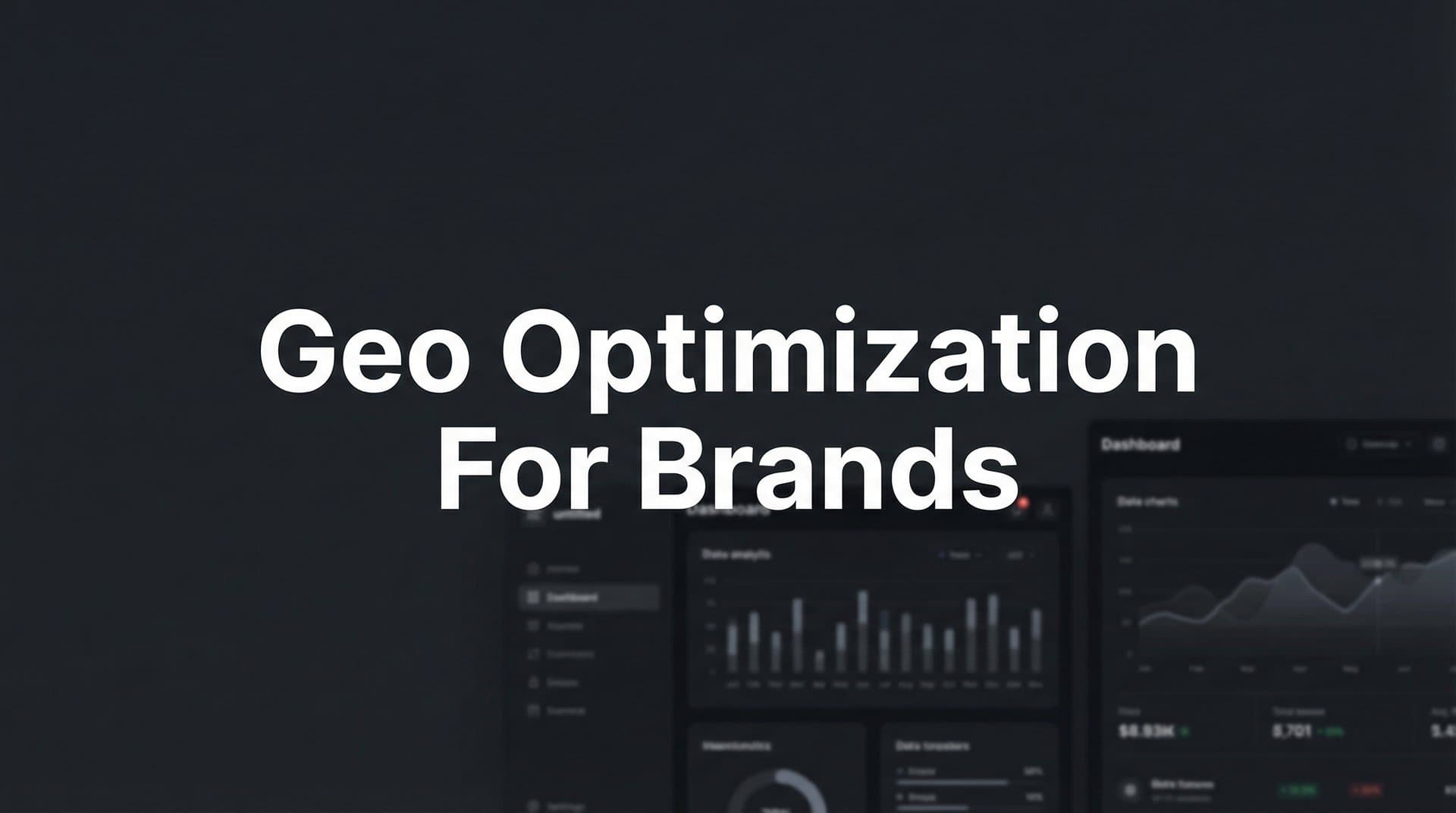 Featured image for: How to Master GEO Optimization for Brands: A Step-by-Step Guide to AI Visibility