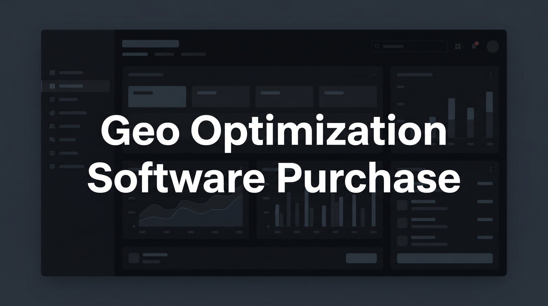 Featured image for: How to Purchase GEO Optimization Software: A Step-by-Step Buyer's Guide