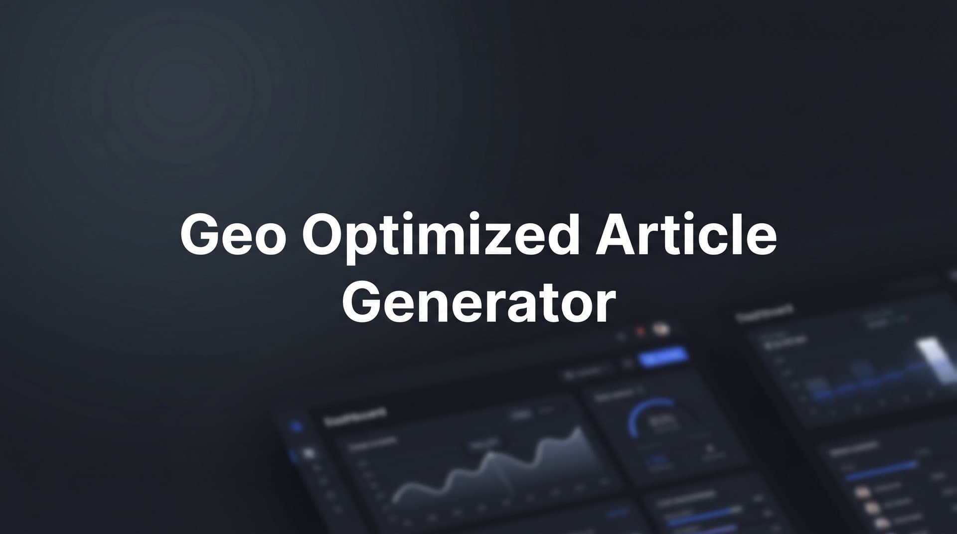 Featured image for: 9 Best GEO Optimized Article Generators to Get Your Brand Mentioned by AI in 2026