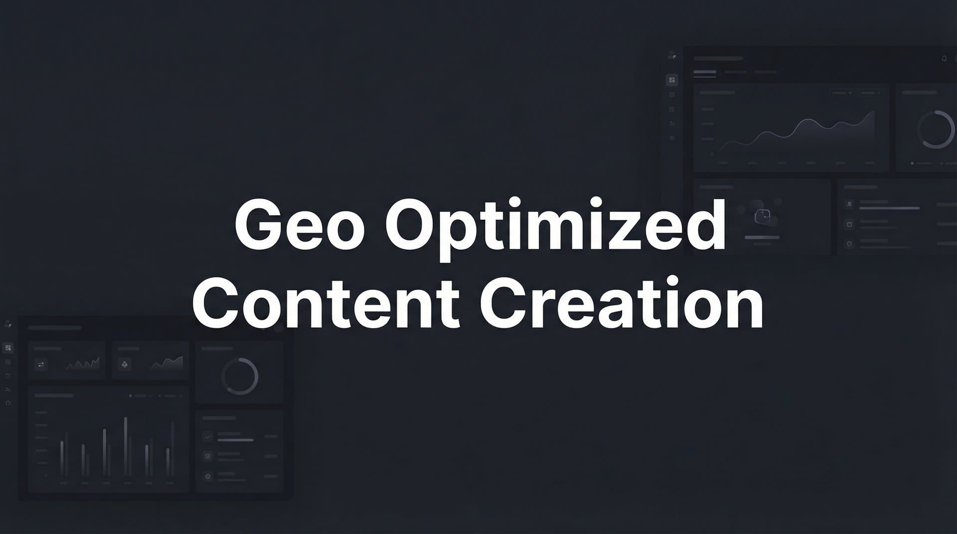 Featured image for: How to Create GEO Optimized Content: A 6-Step Framework for AI Visibility