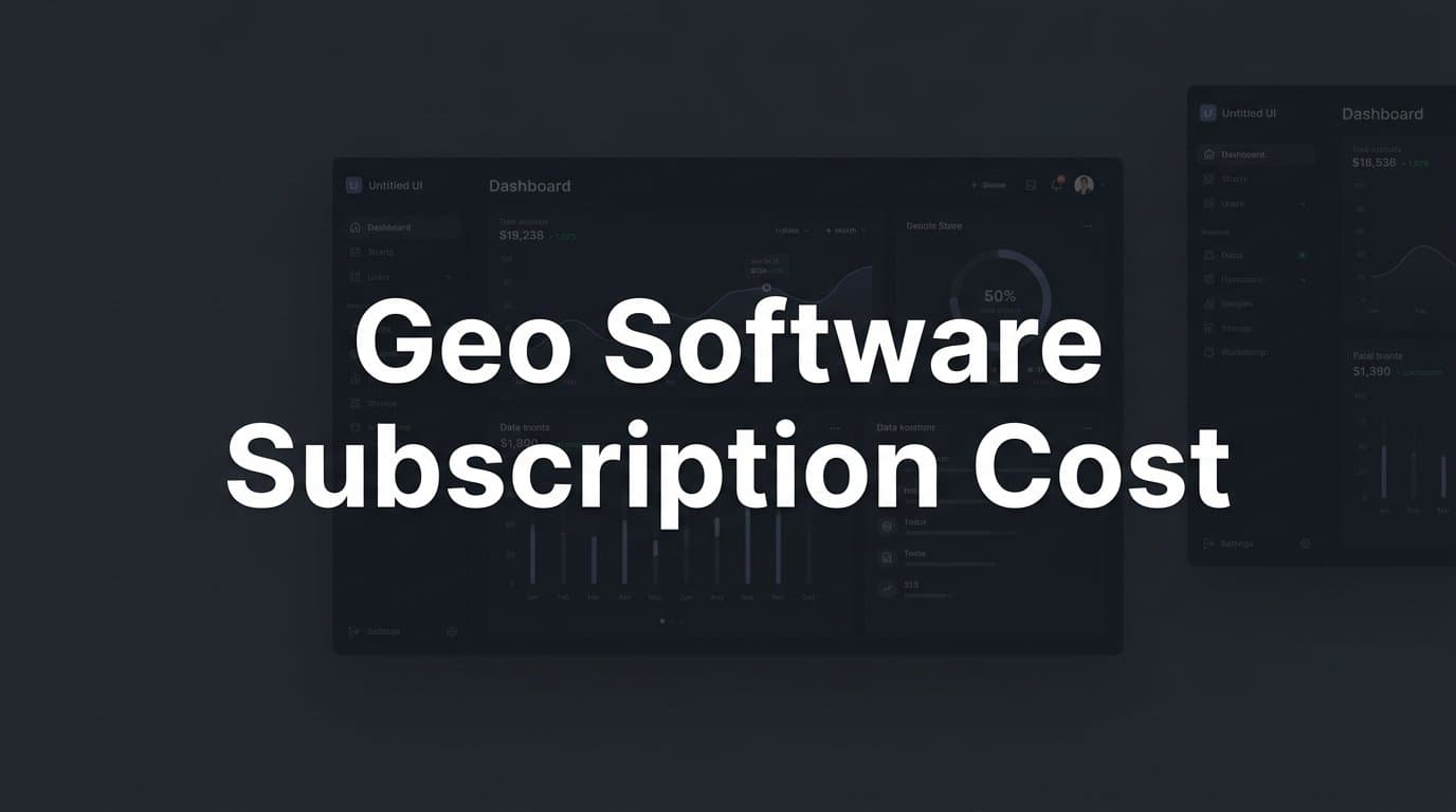 Featured image for: GEO Software Subscription Cost: What You're Actually Paying For and Why It Matters
