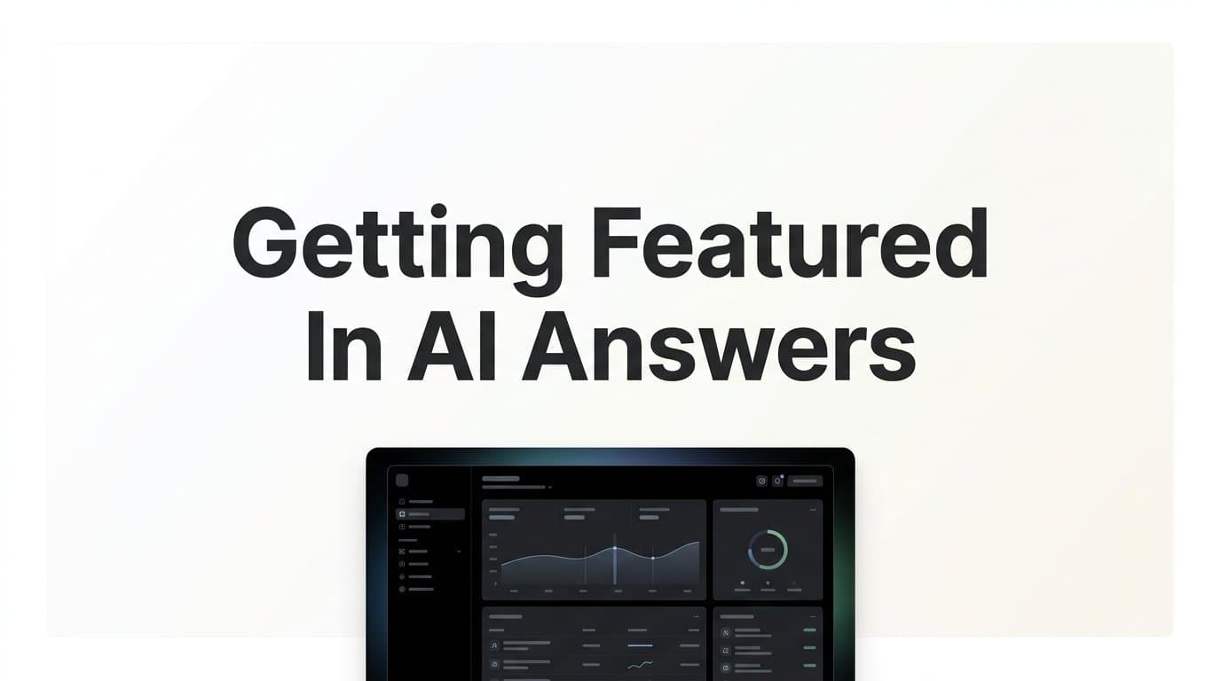 Featured image for: Getting Featured in AI Answers: A Step-by-Step Guide for Marketers and Founders