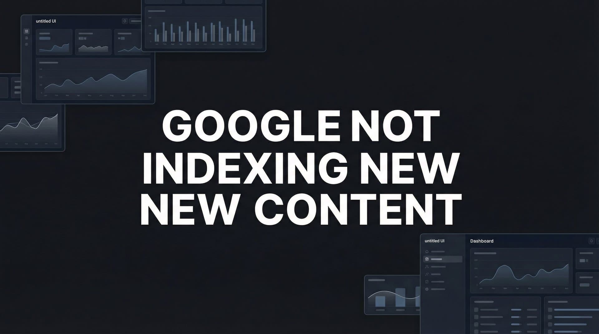 Featured image for: How to Fix Google Not Indexing New Content: 7-Step Troubleshooting Guide