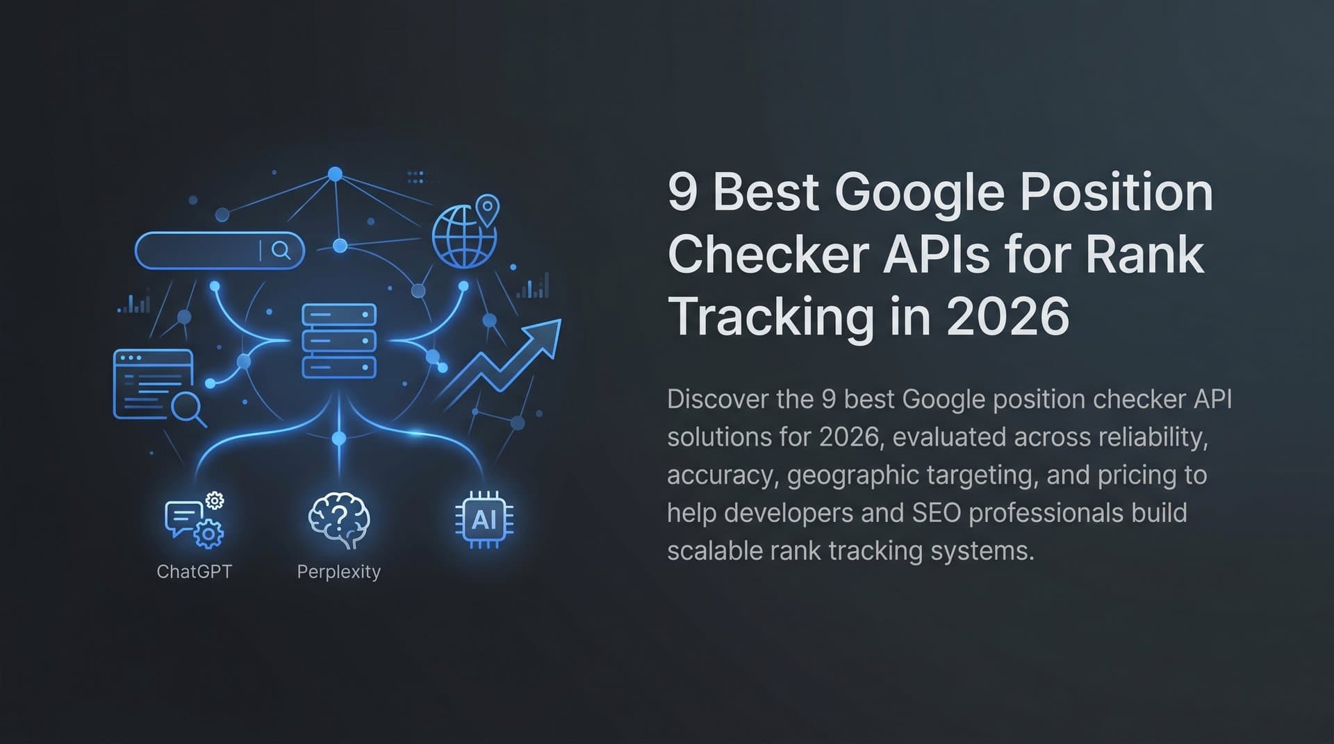 Featured image for: 9 Best Google Position Checker APIs for Rank Tracking in 2026