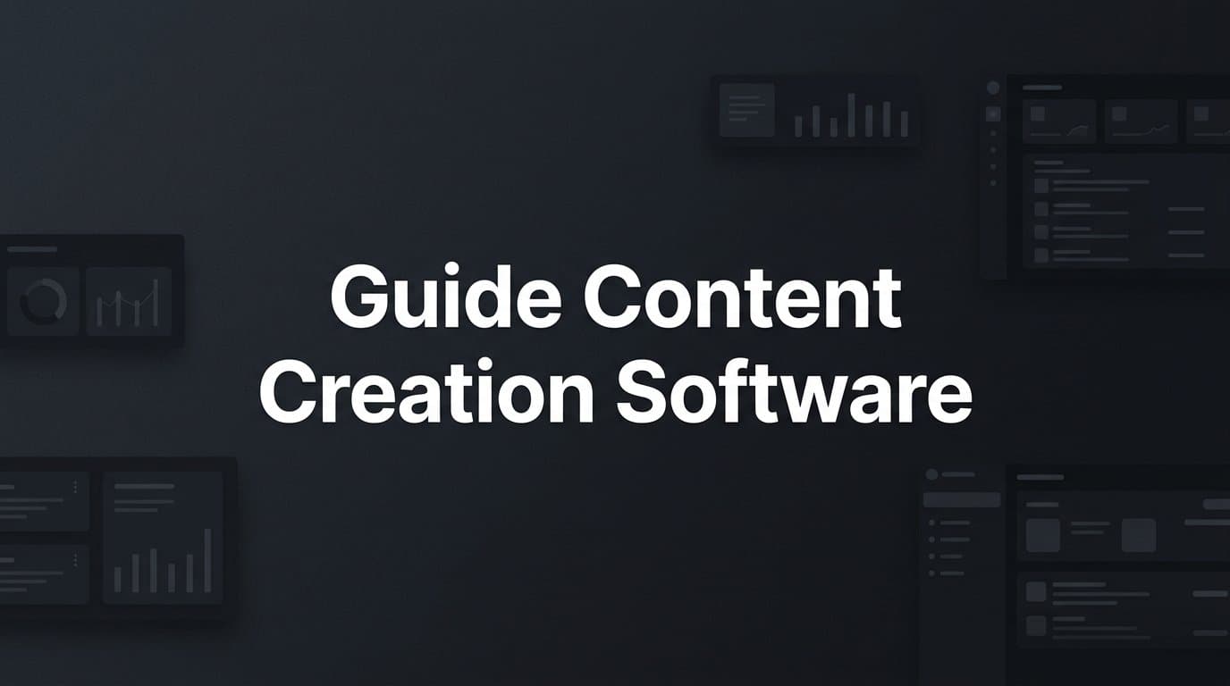 Featured image for: 6 Best Guide Content Creation Software Tools in 2026