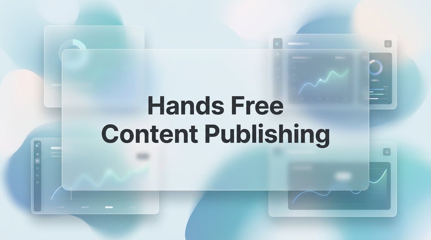 Featured image for: Hands-Free Content Publishing: A Step-by-Step Guide to Full Automation