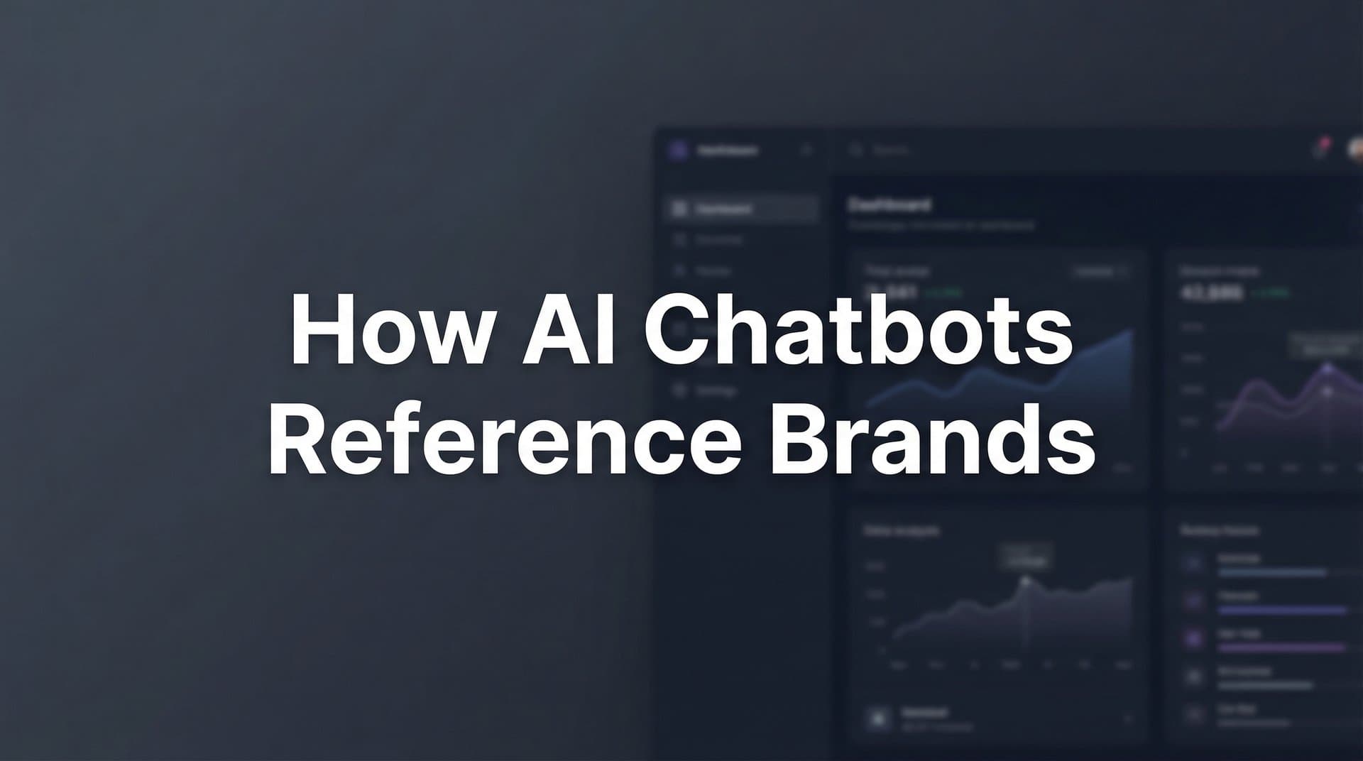 Featured image for: How AI Chatbots Reference Brands: The Complete Guide to Understanding AI Mentions