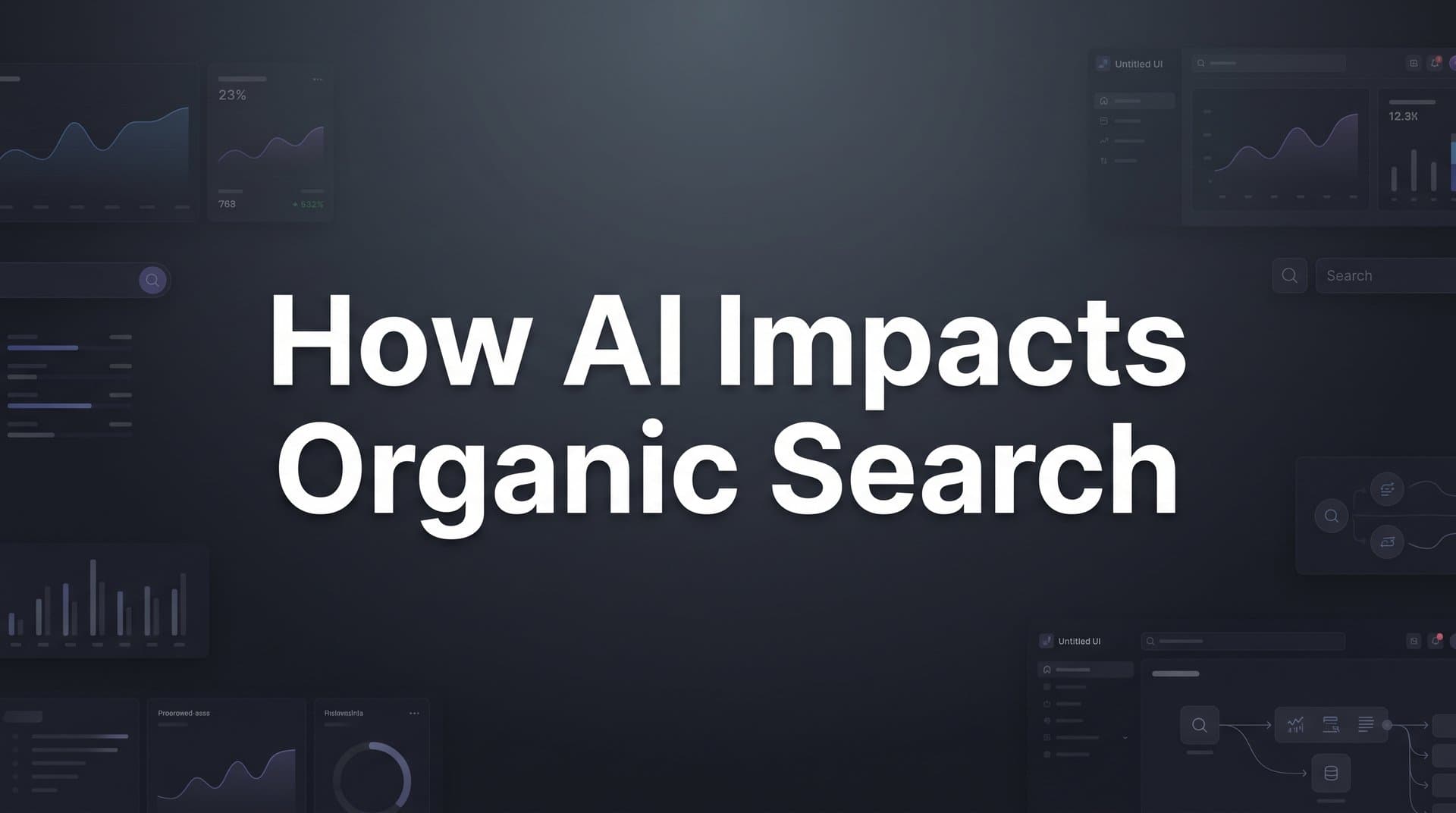 Featured image for: How AI Impacts Organic Search: The Complete Guide for Modern Marketers