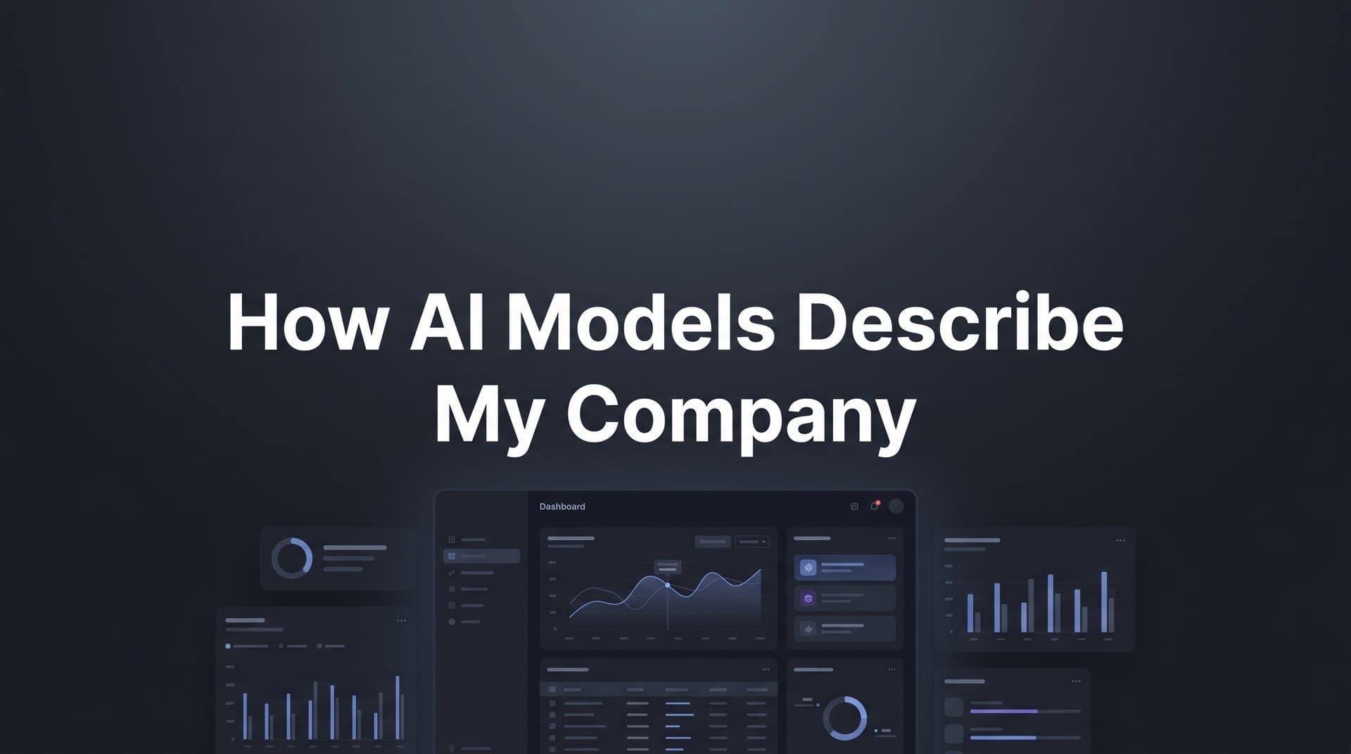 How to Discover What AI Models Say About Your Company: A Step-by-Step Guide