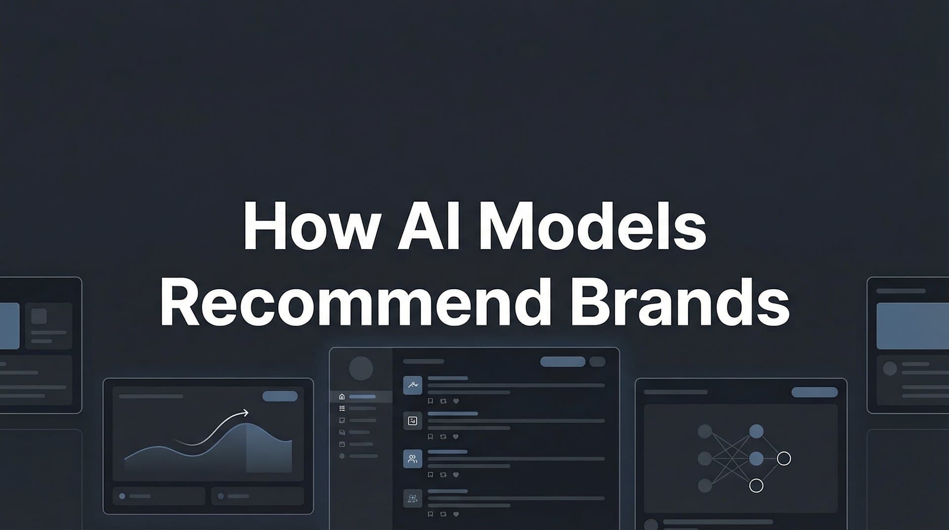 Featured image for: How AI Models Recommend Brands: The Hidden Mechanics Behind AI-Powered Suggestions