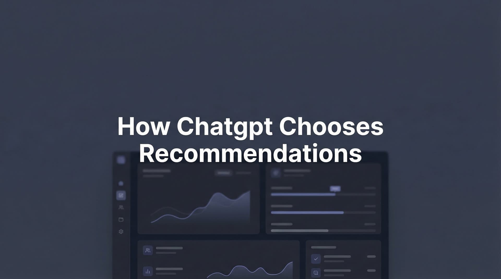 Featured image for: How ChatGPT Chooses Recommendations: The Mechanics Behind AI-Powered Suggestions