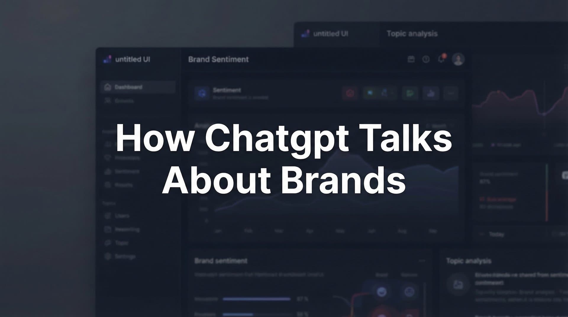 Featured image for: How ChatGPT Talks About Brands: The Mechanics Behind AI Brand Mentions