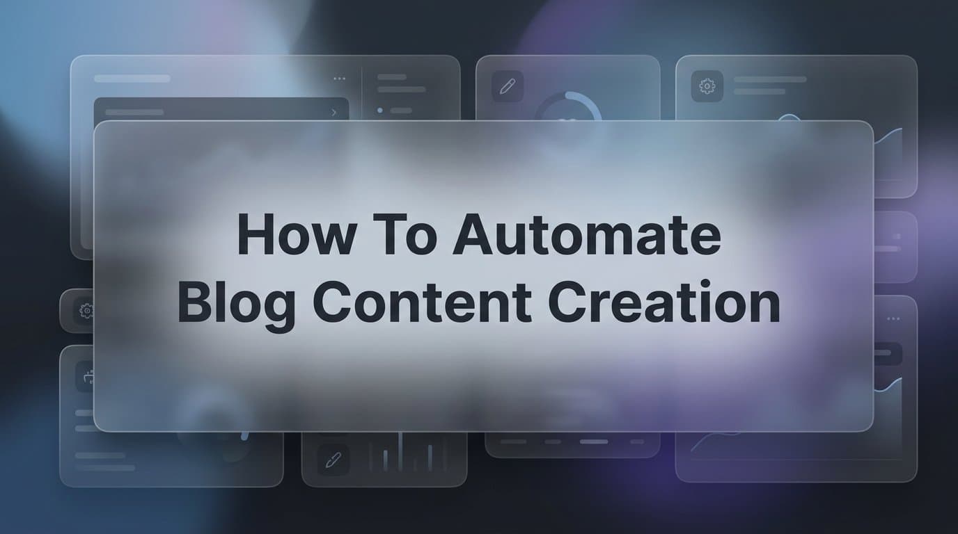 Featured image for: How to Automate Blog Content Creation: A Step-by-Step Guide for Marketers and Agencies