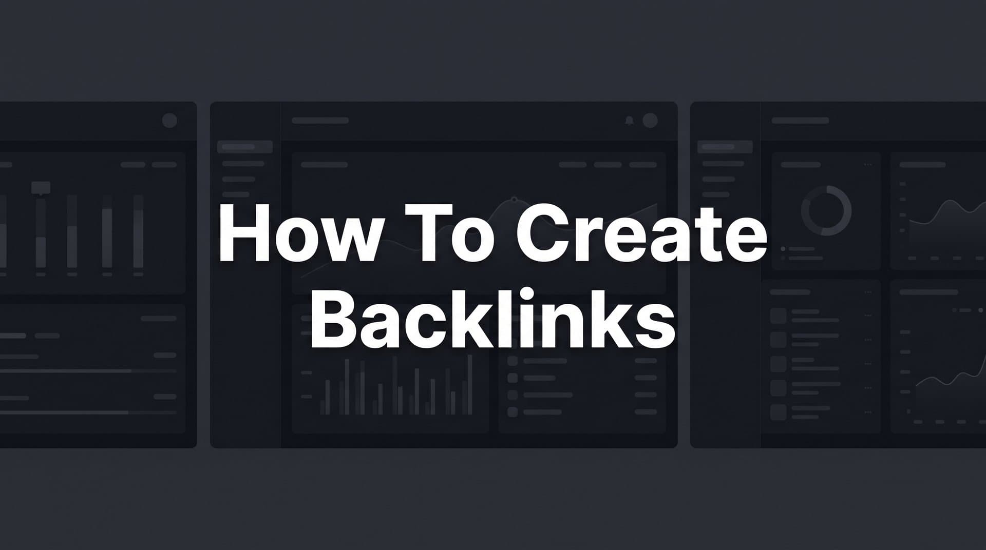 Featured image for: How to Create Backlinks: A Step-by-Step Guide for Sustainable SEO Growth