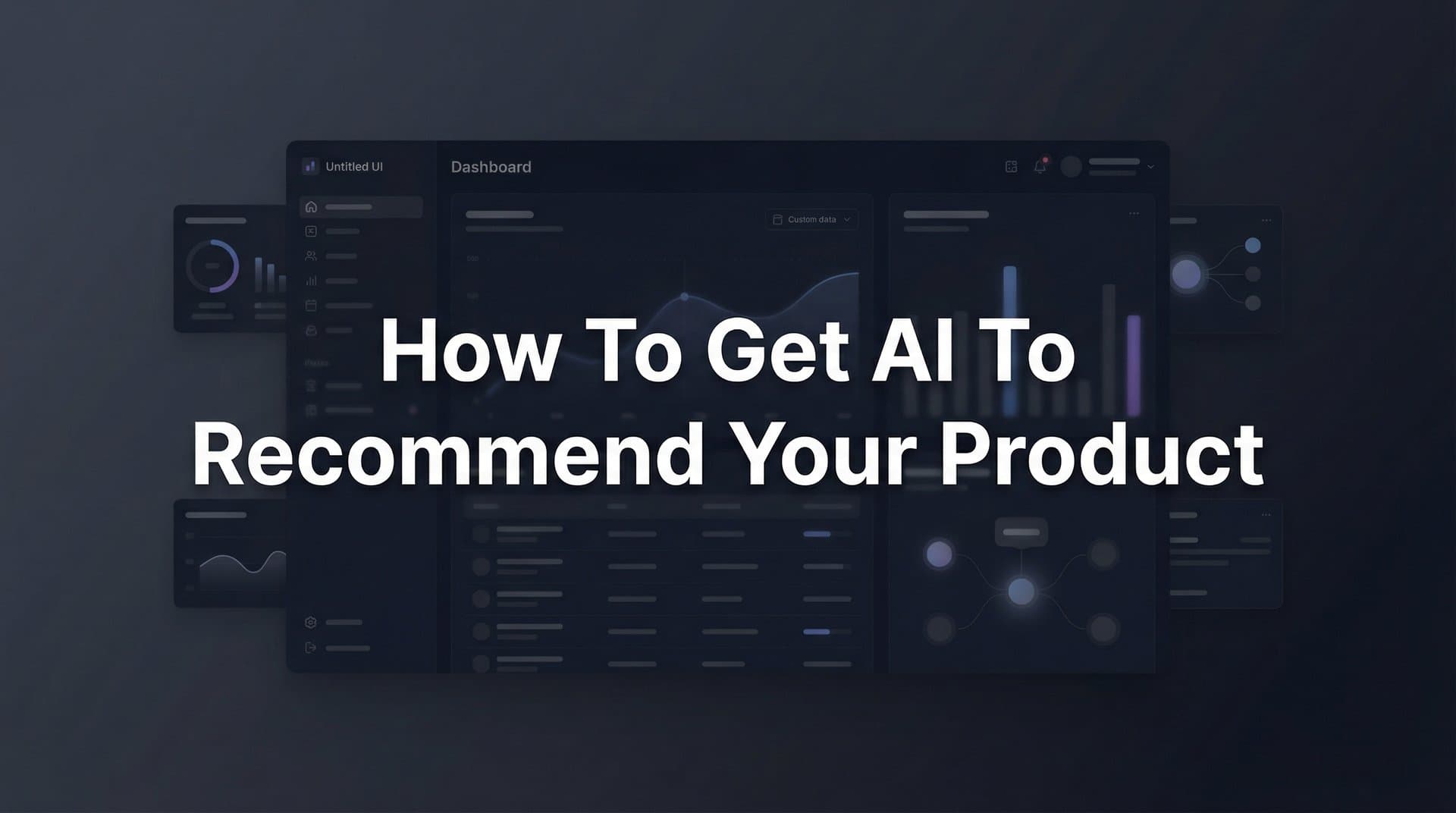 Featured image for: How to Get AI to Recommend Your Product: A 6-Step Action Plan