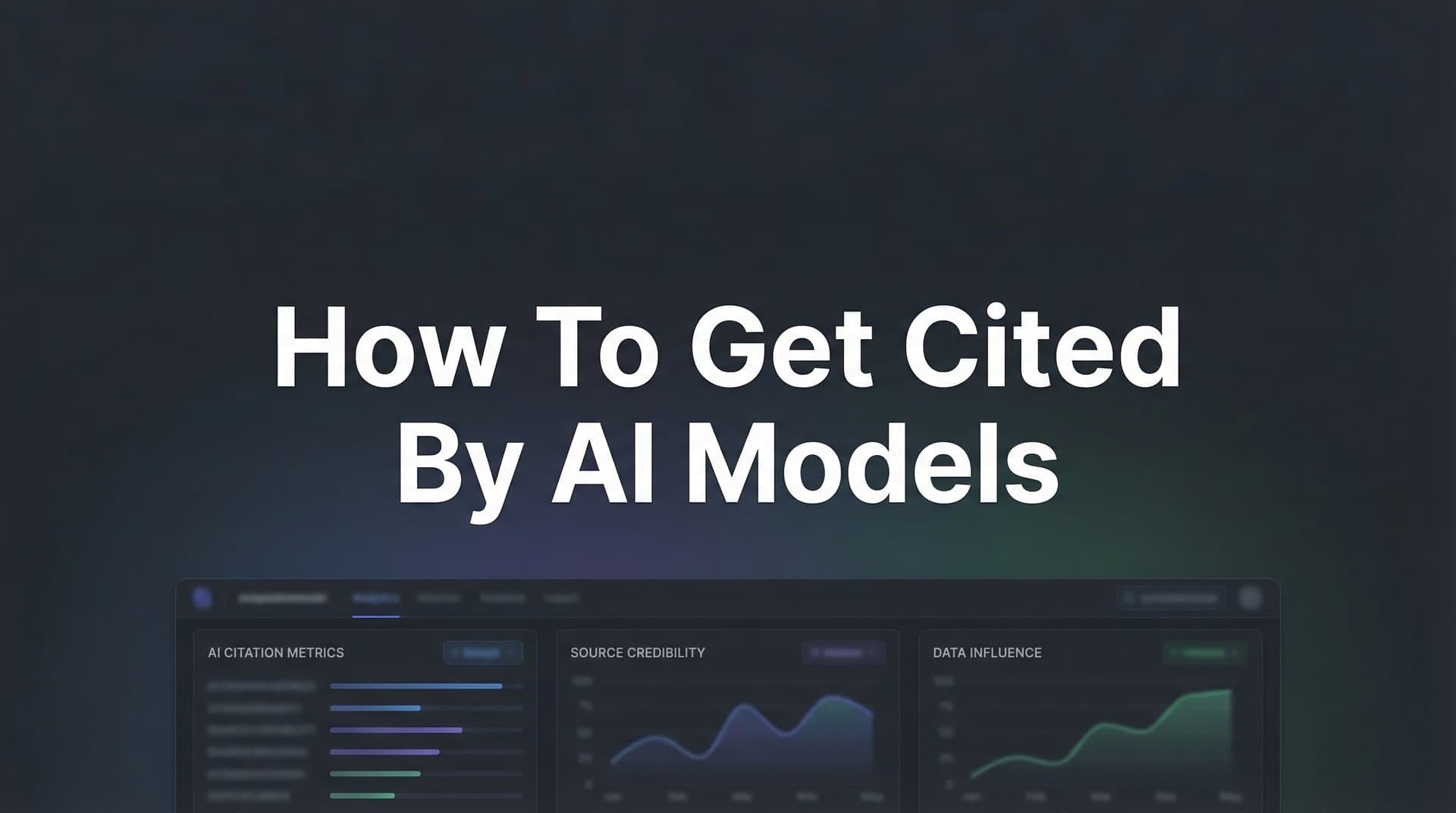 Featured image for: How to Get Cited by AI Models: A Step-by-Step Guide to AI Visibility