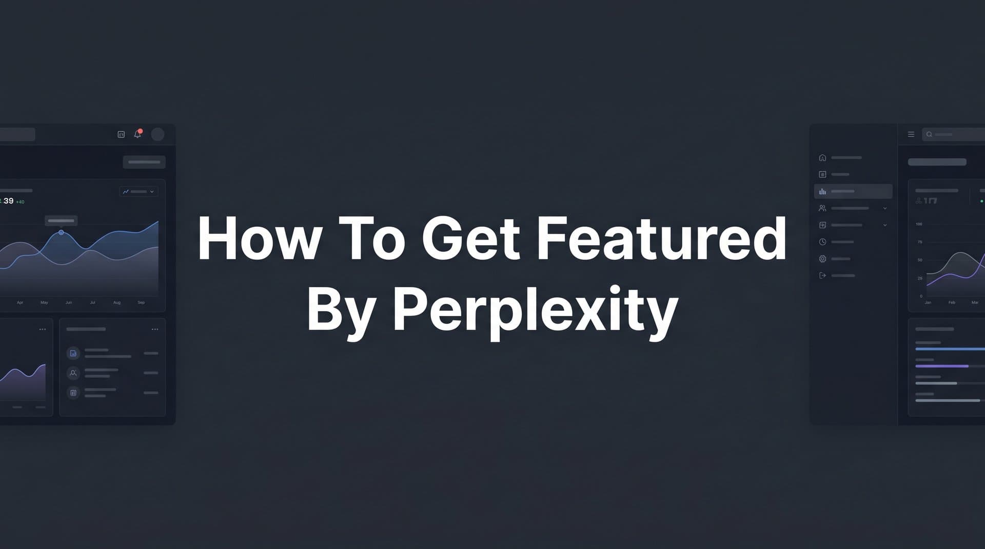 Featured image for: How to Get Featured by Perplexity: A Step-by-Step Guide to AI Search Visibility