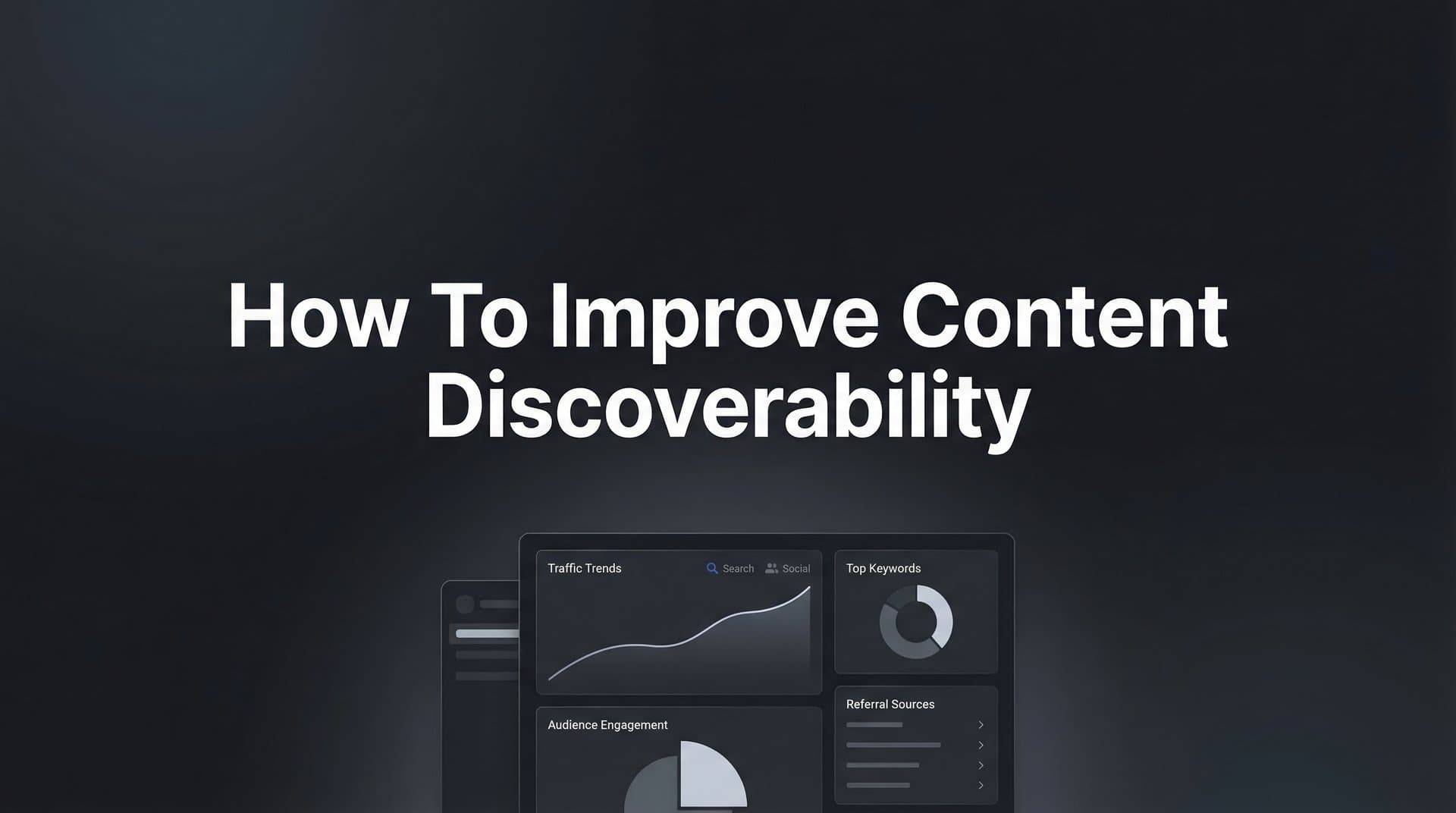 Featured image for: How to Improve Content Discoverability: A 6-Step Framework for Getting Found