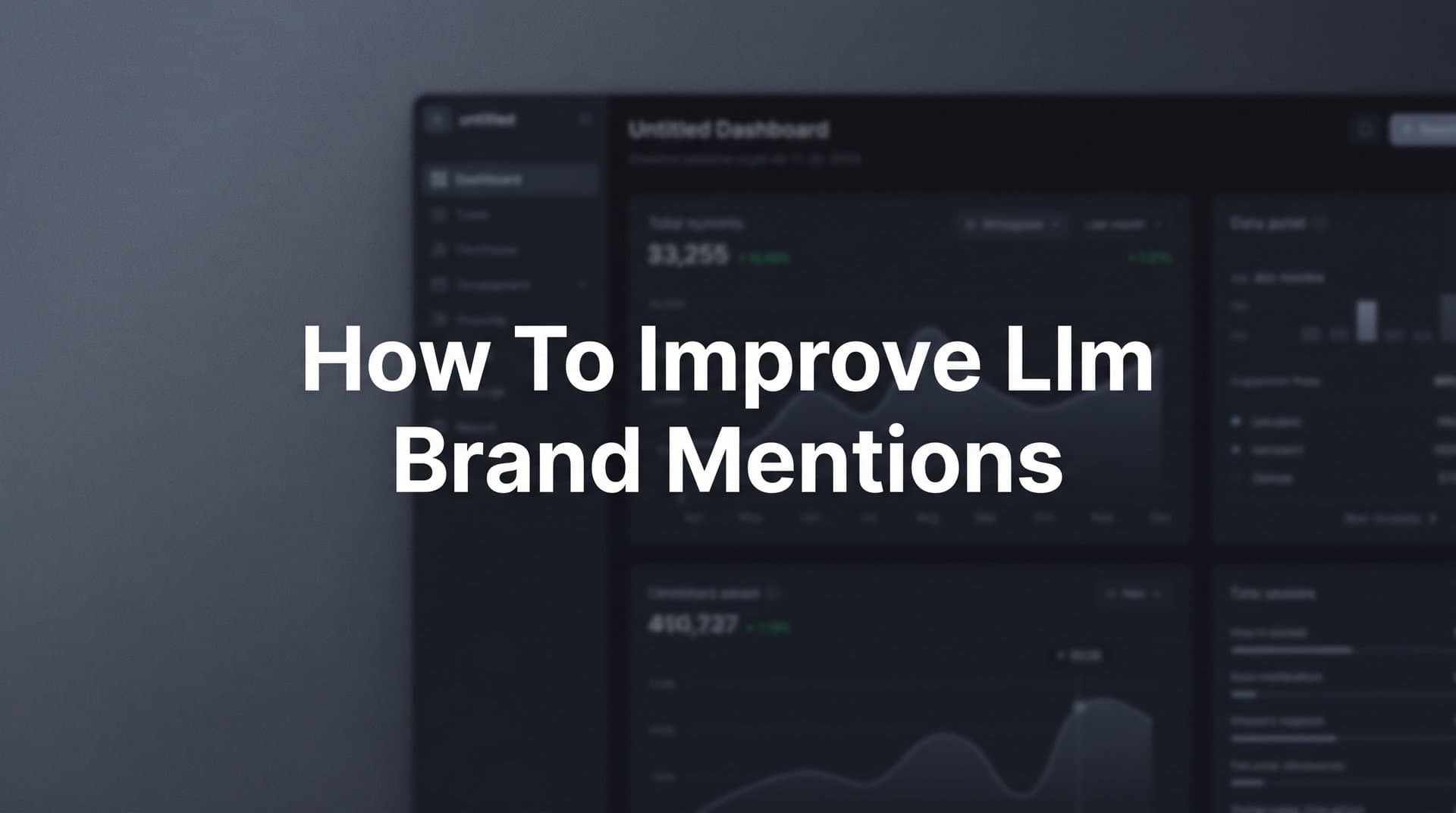 Featured image for: How to Improve LLM Brand Mentions: A 6-Step Framework for AI Visibility