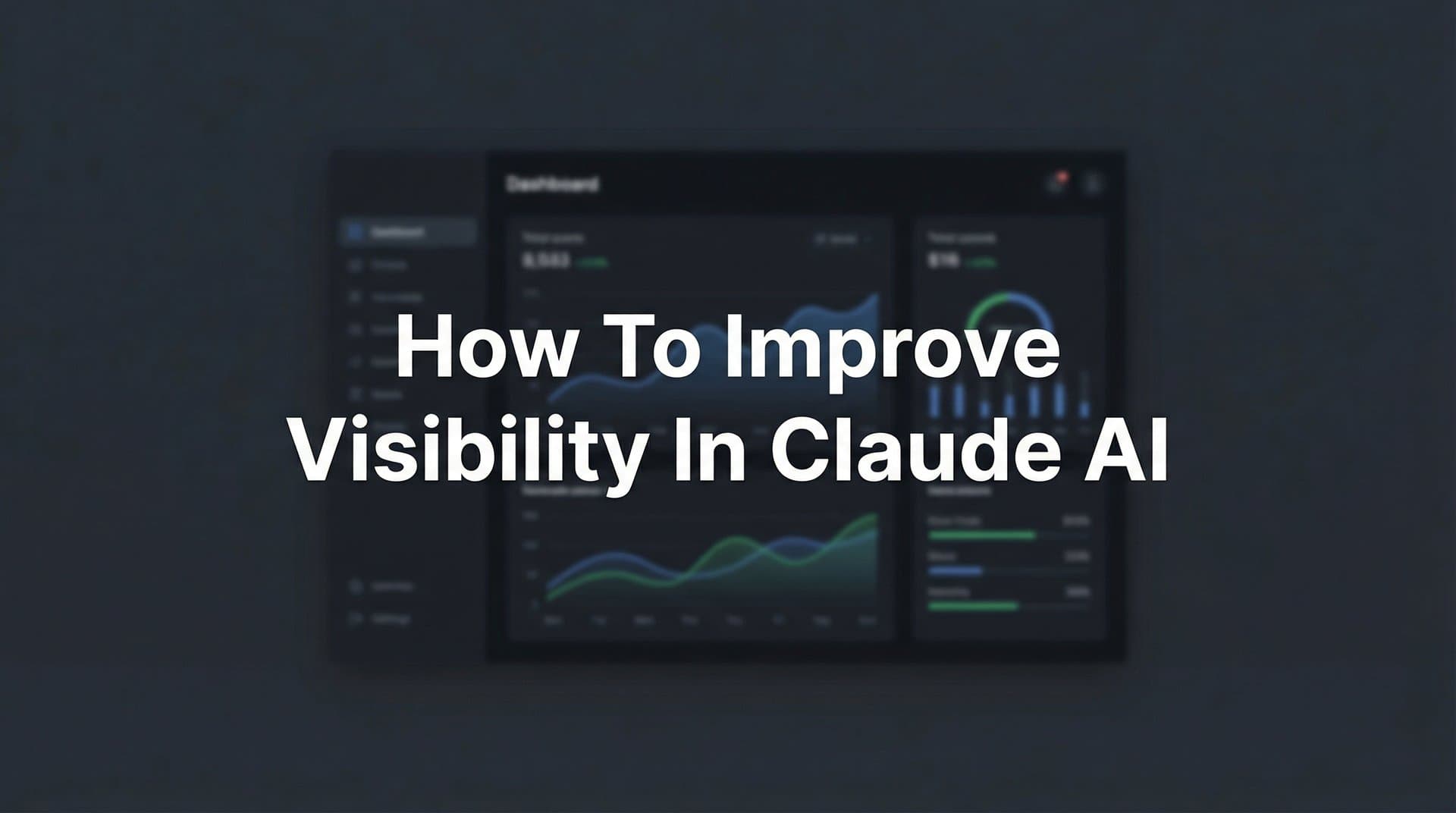 Featured image for: How to Improve Visibility in Claude AI: A Step-by-Step Guide for Brands