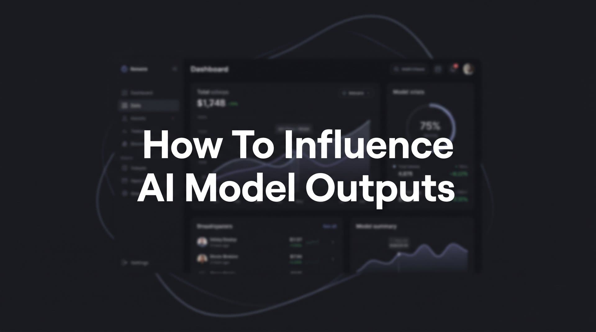 Featured image for: How to Influence AI Model Outputs: A Practical Guide for Brand Visibility