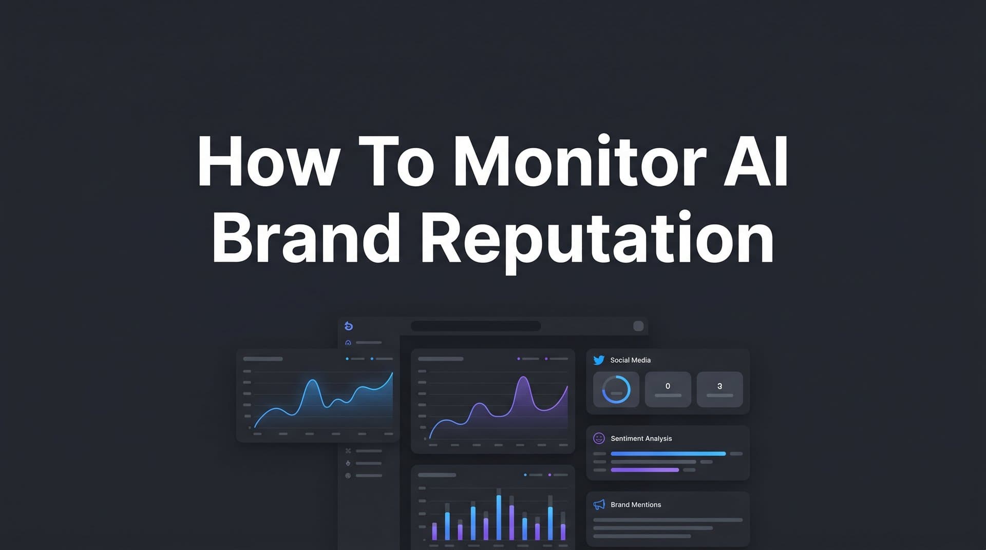 Featured image for: How to Monitor AI Brand Reputation: A Step-by-Step Guide for 2026