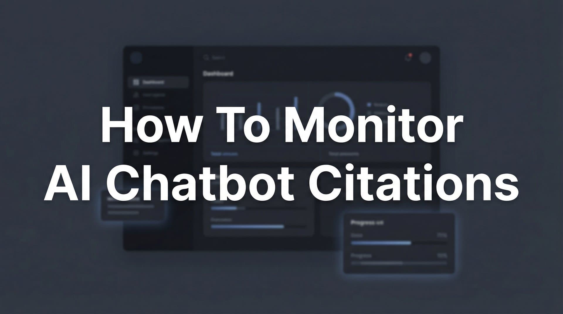 Featured image for: How to Monitor AI Chatbot Citations: A Step-by-Step Guide to Tracking Your Brand Mentions