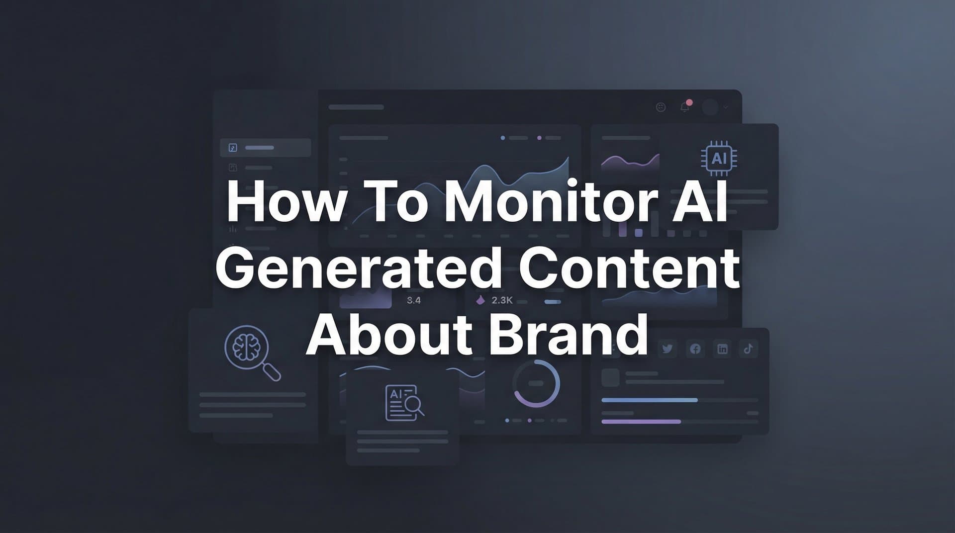 Featured image for: How to Monitor AI-Generated Content About Your Brand: A Complete Step-by-Step Guide