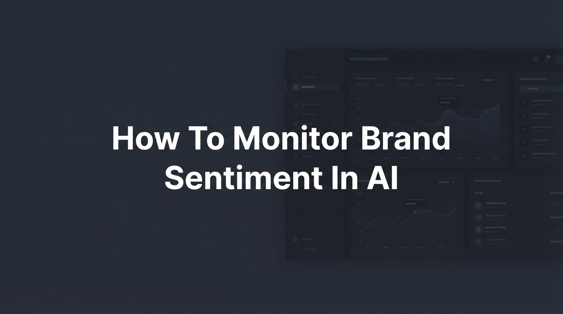 Featured image for: How to Monitor Brand Sentiment in AI: A Step-by-Step Guide for 2026