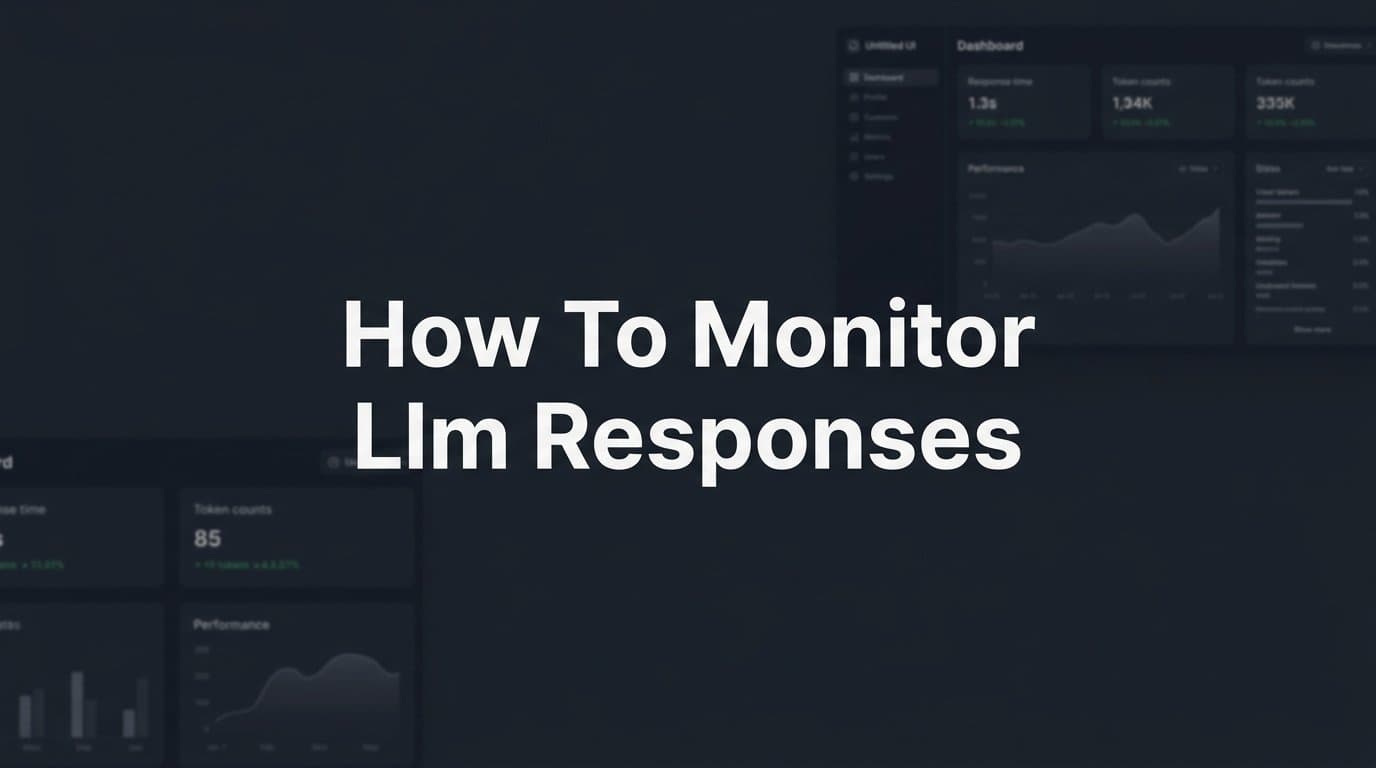Featured image for: How to Monitor LLM Responses: A Step-by-Step Guide for Marketers and Founders