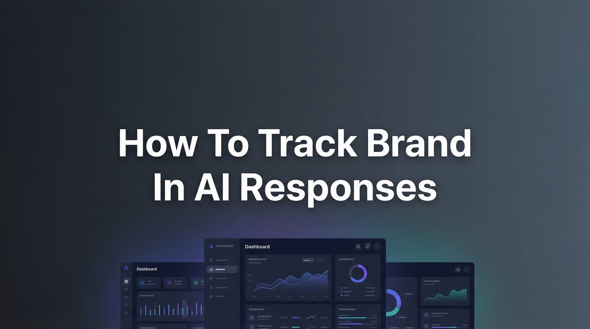 Featured image for: How to Track Your Brand in AI Responses: A Complete Step-by-Step Guide