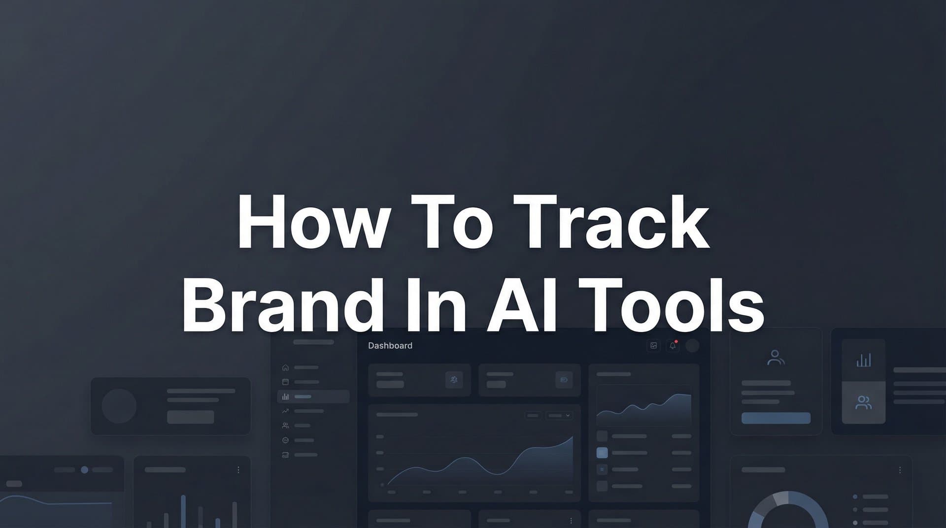 Featured image for: 7 Best Tools to Track Your Brand in AI Tools in 2026