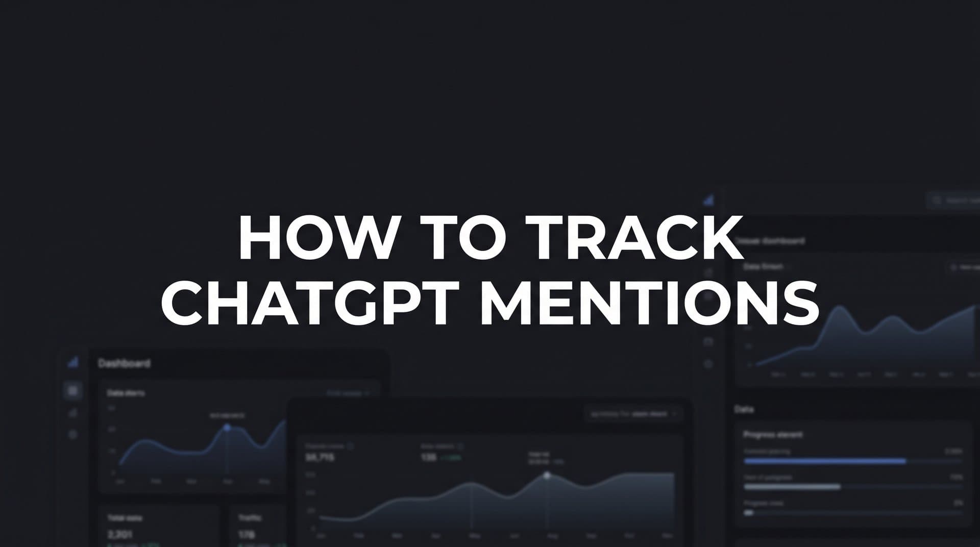 Featured image for: How to Track ChatGPT Mentions: A Step-by-Step Guide to Monitoring Your Brand in AI Conversations