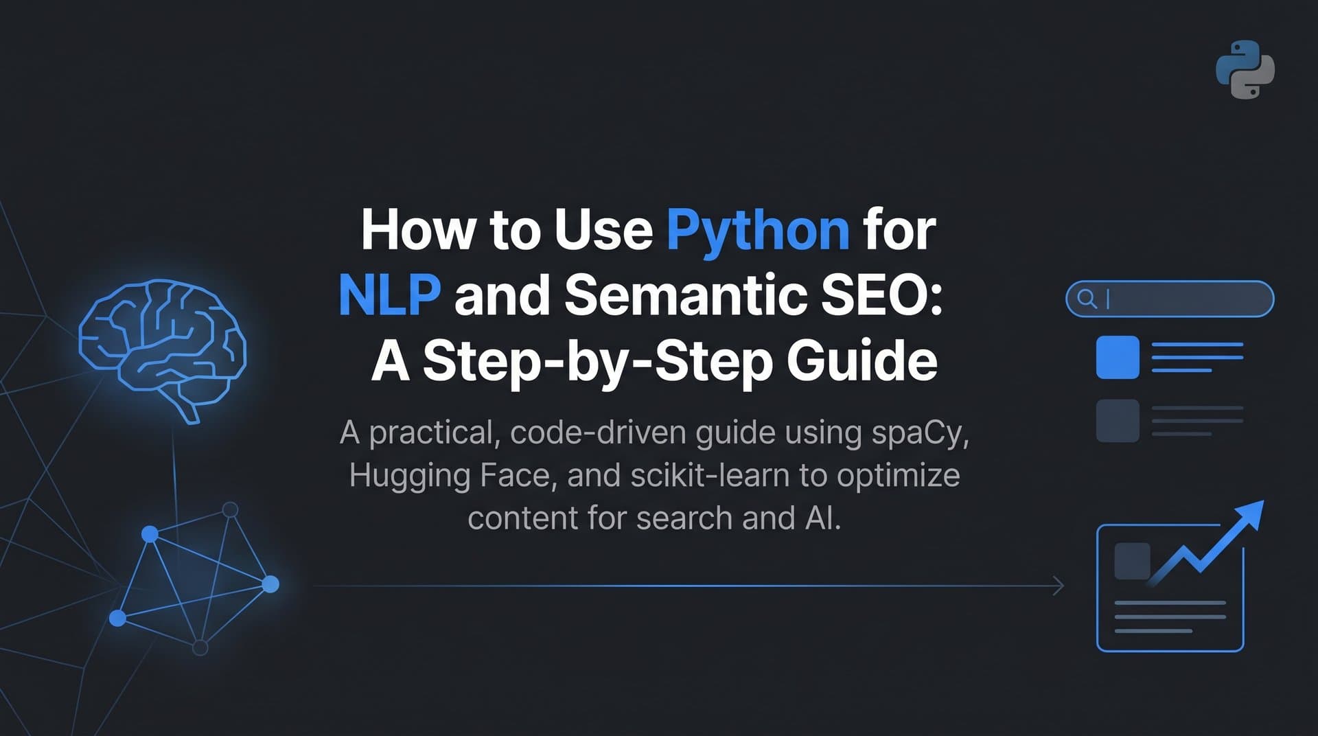 Featured image for: How to Use Python for NLP and Semantic SEO: A Step-by-Step Guide