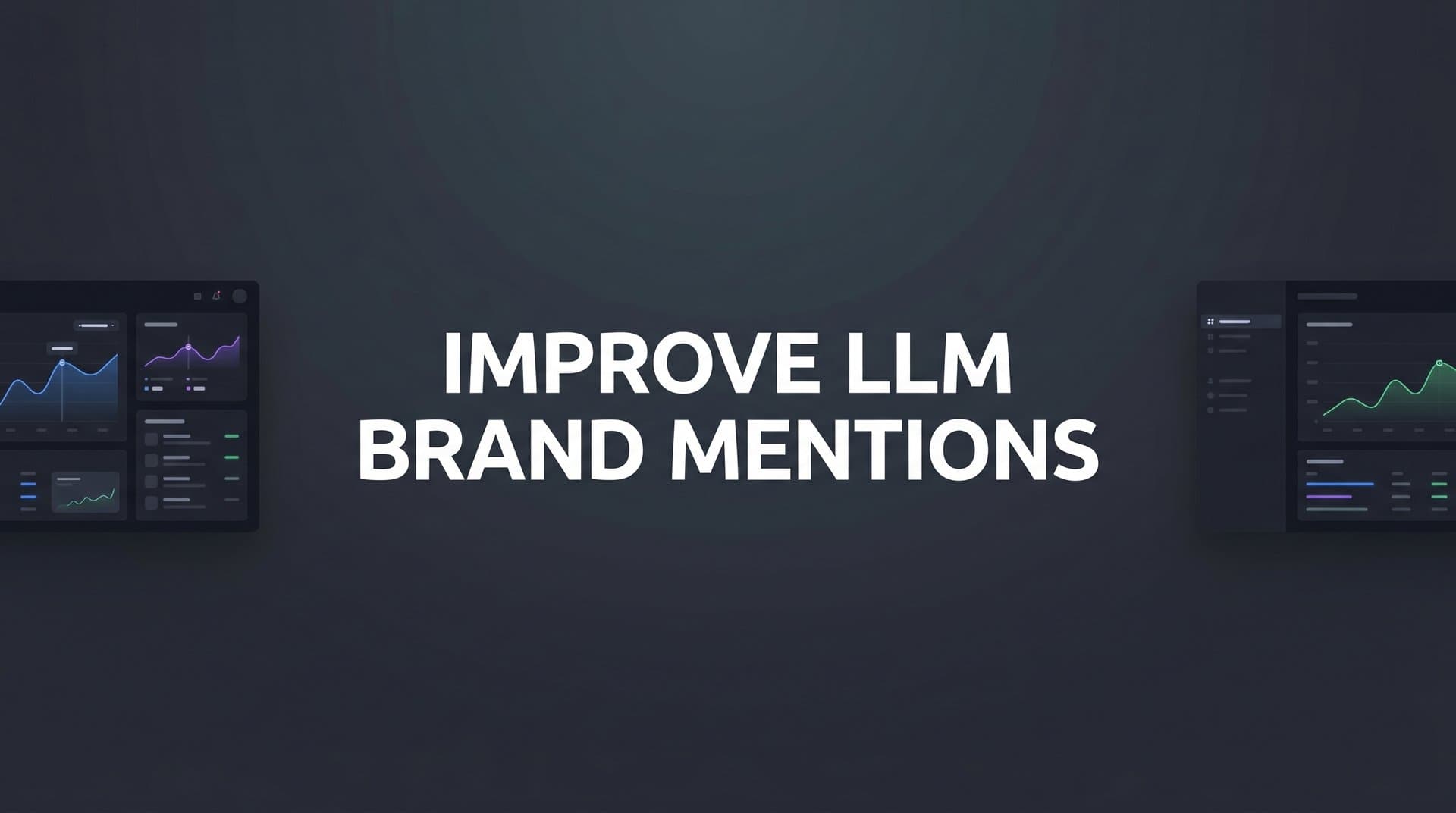 Featured image for: How to Improve LLM Brand Mentions: A Step-by-Step Guide for AI Search Visibility